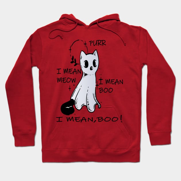 purr i mean meow i mean boo boo! funny kitty ghost Hoodie by lazykitty